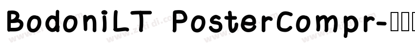 BodoniLT PosterCompr字体转换